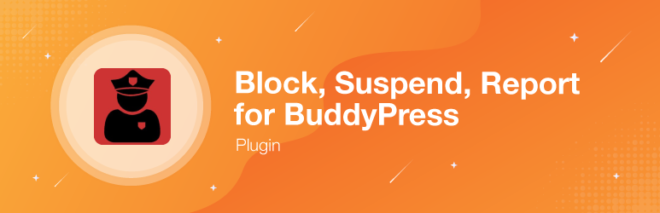 阻止、暂停、报告BuddyPress